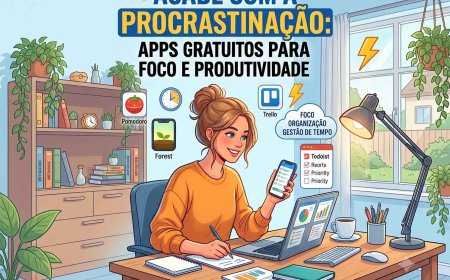 Acabe com a Procrastinação: Apps Gratuitos Para Foco e Produtividade
